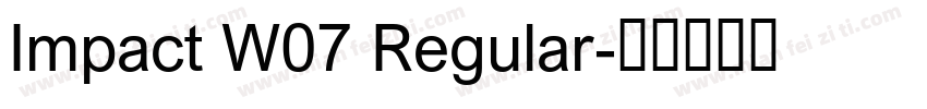 Impact W07 Regular字体转换